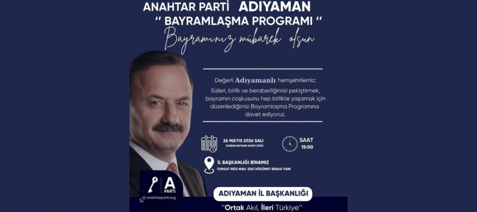 Anahtar Parti Adıyaman İl Başkanı Emircan Ahmet Alsan’dan Bayramlaşma Programına Davet - GÜNDEM - İnternetin Ajansı