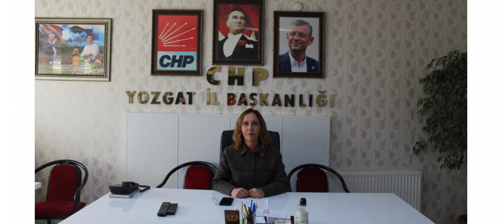 CHP Yozgat İl Kadın Kolları Başkanı Sevkan Gürkan: 